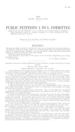 PUBLIC PETITIONS A TO L COMMITTEE (REPORT OF) ON THE PETITION OF H.K. HOVELL, OF SUNDAY ISLAND, TOGETHER WITH EVIDENCE GIVEN BY CAPTAIN FAIRCHILD ON THE CONDITION OF THE SETTLERS ON SUNDAY ISLAND.