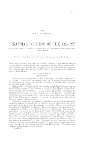 FINANCIAL POSITION OF THE COLONY. MEMORANDUM BY THE COLONIAL TREASURER FOR THE INFORMATION OF HIS EXCELLENCY THE GOVERNOR.