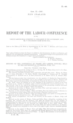 REPORT OF THE LABOUR CONFERENCE ON THE VARIOUS LABOUR BILLS SUBMITTED TO PARLIAMENT BY THE GOVERNMENT; ALSO, MR. W. HUTCHISON'S EIGHT HOURS BILL.