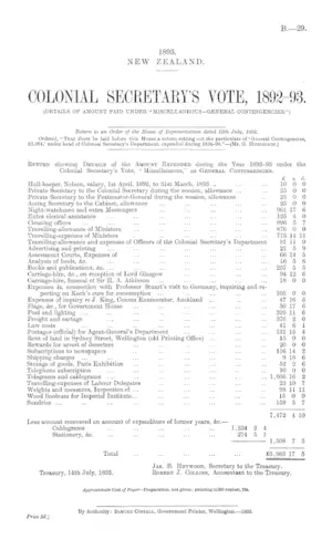 COLONIAL SECRETARY'S VOTE, 1892-93. (DETAILS OF AMOUNT PAID UNDER "MISCELLANEOUS—GENERAL CONTINGENCIES.")