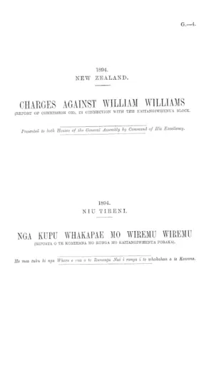 CHARGES AGAINST WILLIAM WILLIAMS (REPORT OF COMMISSION ON), IN CONNECTION WITH THE KAITANGIWHENUA BLOCK.