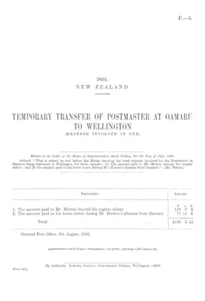 TEMPORARY TRANSFER OF POSTMASTER AT OAMARU TO WELLINGTON (EXPENSE INVOLVED IN THE).