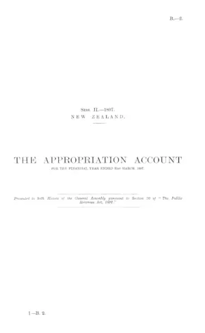 THE APPROPRIATION ACCOUNT FOR THE FINANCIAL YEAR ENDED 31st MARCH, 1897.