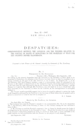 DESPATCHES: CORRESPONDENCE BETWEEN THE GOVERNOR AND THE PREMIER RELATIVE TO THE PERUSAL OF DRAFTS OF DESPATCHES TO THE SECRETARY OF STATE FOR THE COLONIES BEFORE TRANSMISSION.