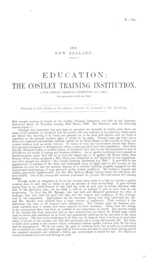 EDUCATION: THE COSTLEY TRAINING INSTITUTION. ("THE COSTLEY TRAINING INSTITUTION ACT, 1885.") [In continuation of E.-3a, 1898.]