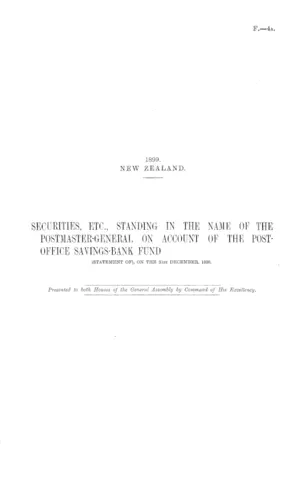 SECURITIES, ETC., STANDING IN THE NAME OF THE POSTMASTER-GENERAL ON ACCOUNT OF THE POSTOFFICE SAVINGS-BANK FUND (STATEMENT OF), ON THE 31st DECEMBER, 1898.