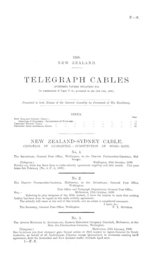 TELEGRAPH CABLES (FURTHER PAPERS RELATING TO). [In continuation of Paper F.-8a, presented on the 14th July, 1899.]
