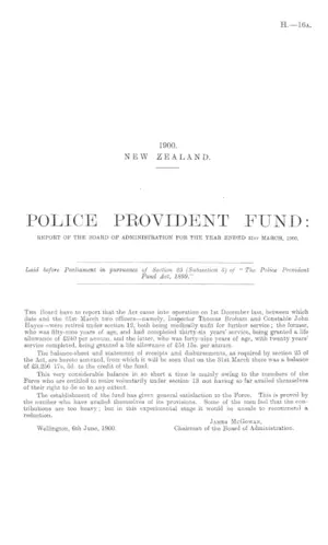 POLICE PROVIDENT FUND: REPORT OF THE BOARD OF ADMINISTRATION FOR THE YEAR ENDED 31st MARCH, 1900.