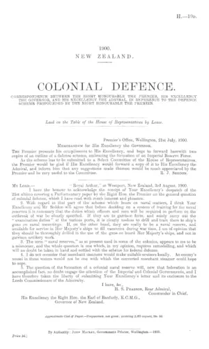 COLONIAL DEFENCE. CORRESPONDENCE BETWEEN THE RIGHT HONOURABLE THE PREMIER, HIS EXCELLENCY THE GOVERNOR, AND HIS EXCELLENCY THE ADMIRAL, IN REFERENCE TO THE DEFENCE SCHEME PROPOUNDED BY THE RIGHT HONOURABLE THE PREMIER.