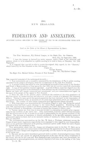 FEDERATION AND ANNEXATION. (FURTHER PAPERS RELATING TO THE DESIRE OF FIJI TO BE INCORPORATED WITH NEW ZEALAND).