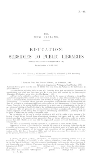 EDUCATION: SUBSIDIES TO PUBLIC LIBRARIES (PAPERS RELATING TO DISTRIBUTION OF). [In continuation of E.-13, 1900.]