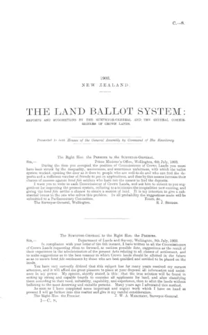 THE LAND BALLOT SYSTEM: REPORTS AND SUGGESTIONS BY THE SURVEYOR-GENERAL AND THE SEVERAL COMMISSIONERS OF CROWN LANDS.