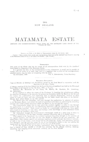 MATAMATA ESTATE (REPORTS AND CORRESPONDENCE DEALT WITH BY THE AUCKLAND LAND BOARD IN DISPOSING OF THE).