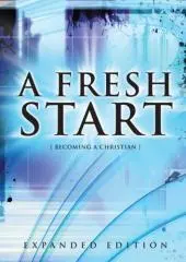 A fresh start : becoming a Christian / by Michael Burrows.