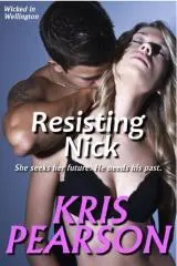 Resisting Nick [electronic resource] : Kris Pearson.