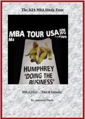 The NZ4 MBA study tour : USA 1 2012 : tout & veracity / by Ambrose T. Mpofu.