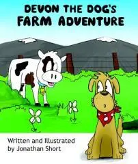 Devon the Dog's farm adventure / written and illustrated by Jonathan Short.