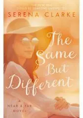 The same but different / Serena Clarke.