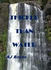 Thicker than water / AJ Boyes.