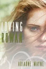 Loving Rowan / Ariadne Wayne.