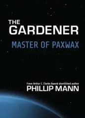 Master of Paxwax / Phillip Mann.