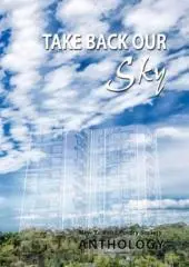 Take back our sky / edited by Nola Borrell.