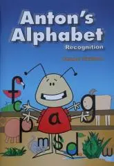 Anton's alphabet recognition / written by Deralee Waalkens ; illustrated by Max Brown.