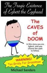 The caves of doom / Michael Sanders.