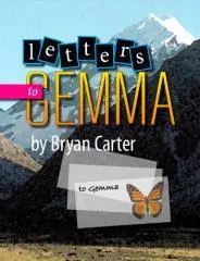 Letters to Gemma / by Bryan Carter.