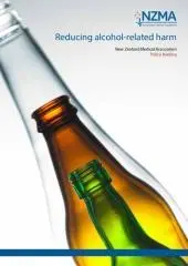 Reducing alcohol-related harm : New Zealand Medical Association, policy briefing.