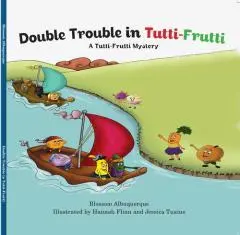Double trouble in Tutti-Frutti : a Tutti-Frutti mystery / Blossom Albuquerque.