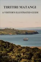 A visitor's illustrated guide to Tiritiri Matangi / Martin Sanders.