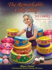 The remarkable cake shop / Joy Cowley ; Bruce Potter.