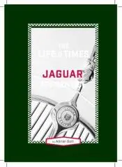 The life & times of a Jaguar apprentice / by Adrian Bott.