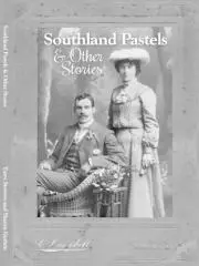 Southland pastels & other stories / by Terry Stowers and Sharyn Guthrie.