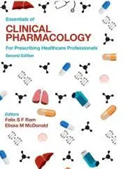 Essentials of clinical pharmacology for prescribing healthcare professionals / Felix SF Ram & Elissa M McDonald.