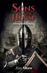 Sons in the House : serving with honour / Jim Shaw.