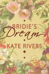Bridie's dream / Kate Rivers.
