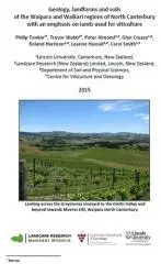 Geology, landforms and soils of the Waipara and Waikari regions of North Canterbury with an emphasis on lands used for viticulture / Philip Tonkin, Trevor Webb, Peter Almond, Glen Creasy, Roland Harrison, Leanne Hassall, Carol Smith.