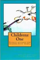 Childrenz one : stories for 8-11 years / selected and edited by Jill Darragh.