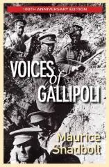 Voices of Gallipoli / Maurice Shadbolt.