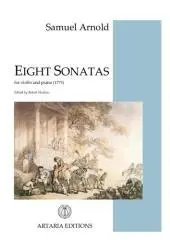 Eight sonatas for violin and piano (1775) / Samuel Arnold ; edited by Robert Hoskins.