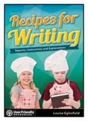 Recipes for writing : reports, instructions and explanations / Louise Eglesfield.
