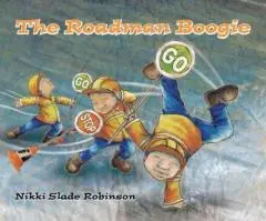 The roadman boogie / Nikki Slade Robinson.