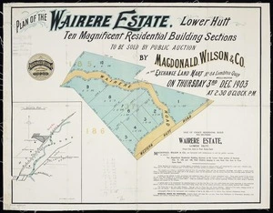 Plan of Wairere  Estate, Lower Hutt : ten magnificent residential building sections  to be sold by public auction ... 1903 / Seaton & Sladden, surveyors.