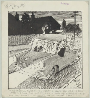 Lodge, Nevile Sidney, 1918-1989 :A wonderful party! You insist I take the car, I don't have a drink all night and finish up running home all the people who didn't bring their cars! 31 December 1954