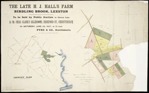 The late H.J. Hall's farm, Birdling Brook, Leeston [cartographic material] : to be sold by public auction in 11 lots at Mr. Chas. Clark's salerooms, Hereford St., Christchurch on Saturday, June 26, 1897 at 12 noon, Pyne & Co., auctioneers / Hanmer & Bridge, surveyors.