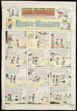 [Rykers, Leslie Bertram Archibald], 1897-1976 :Rusty Higgins, champion flyer. Star Twinkles; children's section, "Auckland star", [1920-1940s?]