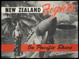 New Zealand. Legation (Washington, D.C.) :New Zealand fights in Pacific skies [1940s]