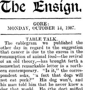 The Ensign. GORE: MONDAY, OCTOBER 14, 1907. TABLE TALK. (Mataura Ensign 14-10-1907)